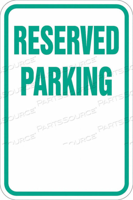 OEM#: T1-1186-EG_12X18ЗНАК ПАРКОВКИ 18 H 12 W АЛЮМИНИЙ от Lyle Signs Inc.