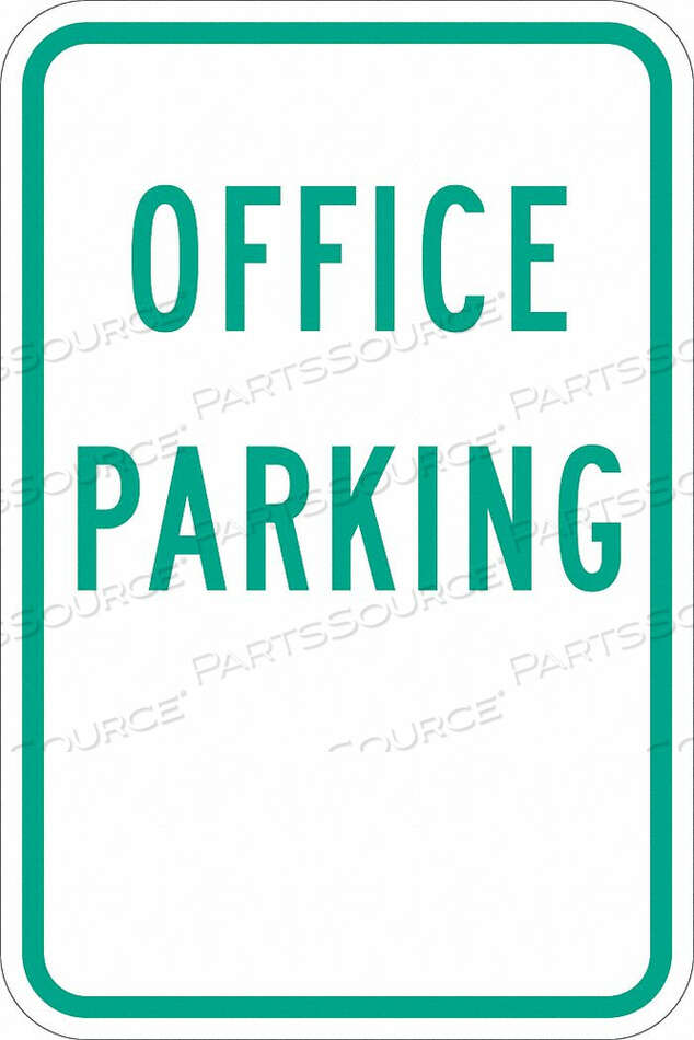OEM#: T1-1193-EG_12X18ЗНАК ПАРКОВКИ 18 H 12 W АЛЮМИНИЙ от Lyle Signs Inc.
