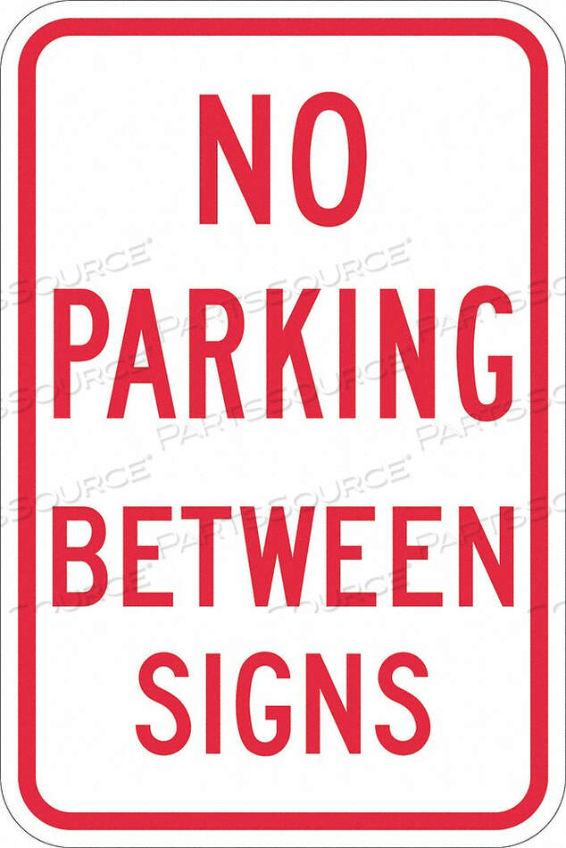 OEM#: T1-1139-EG_12X18ЗНАК «ПАРКОВКА ЗАПРЕЩЕНА» 18 H 12 W АЛЮМИНИЙ от Lyle Signs Inc.