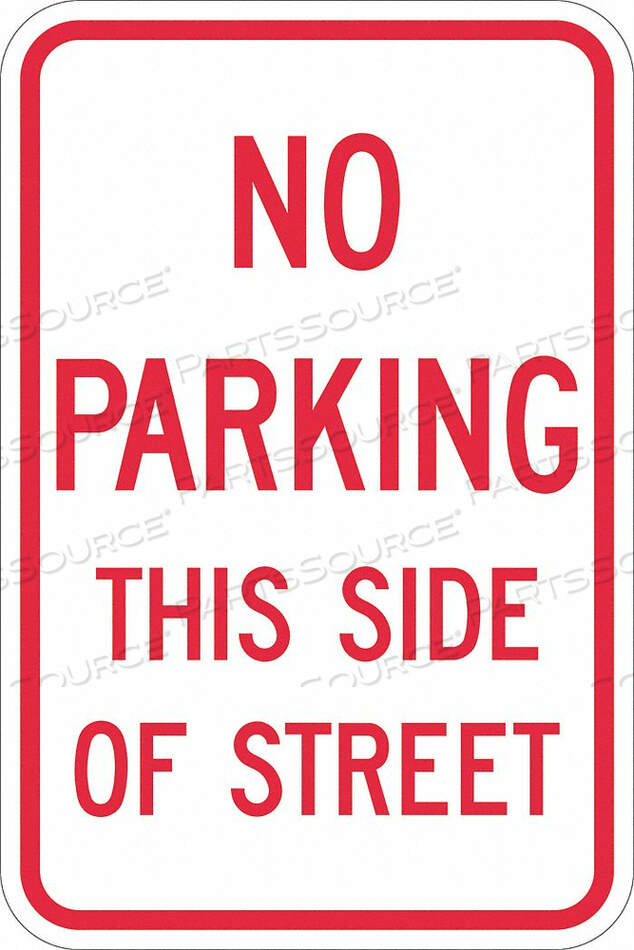 OEM#: T1-1143-DG_12X18ЗНАК «ПАРКОВКА ЗАПРЕЩЕНА» 18 H 12 W АЛЮМИНИЙ от Lyle Signs Inc.