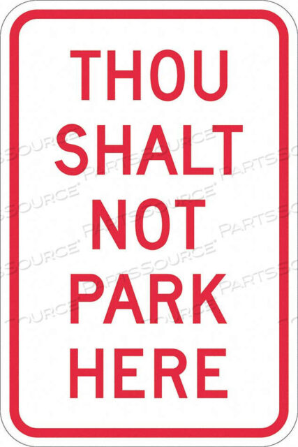 OEM#: T1-1148-EG_12X18ЗНАК «ПАРКОВКА ЗАПРЕЩЕНА» 18 H 12 W АЛЮМИНИЙ от Lyle Signs Inc.