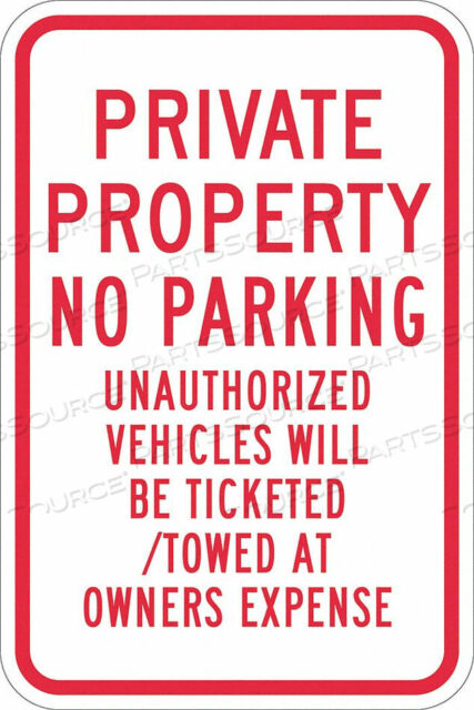 OEM#: T1-1169-EG_12X18ЗНАК «ПАРКОВКА ЗАПРЕЩЕНА» 18 H 12 W АЛЮМИНИЙ от Lyle Signs Inc.