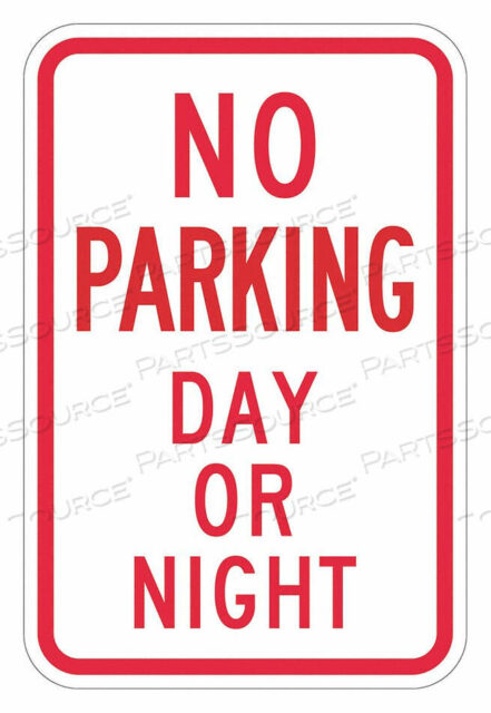 OEM#: T1-2928-DG_12X18ЗНАК ПАРКОВКА ЗАПРЕЩЕНА 18 H 12 W АЛЮМИНИЙ от Lyle Signs Inc.