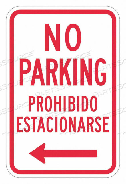 OEM#: T1-3034-EG_12X18ЗНАК ПАРКОВКА ЗАПРЕЩЕНА 18 H 12 W АЛЮМИНИЙ от Lyle Signs Inc.