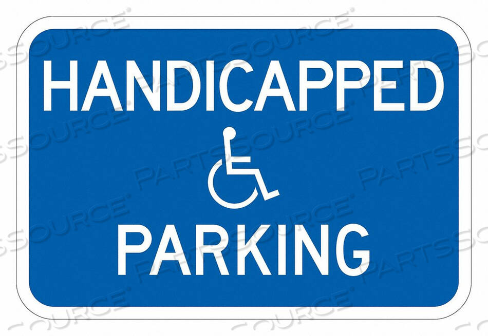 OEM#: T1-1137-DG_18X12ЗНАК ПАРКОВКИ ДЛЯ ИНВАЛИДОВ 12 H 18 W ALUM от Lyle Signs Inc.