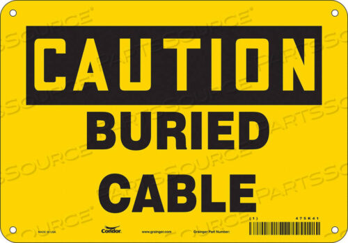 OEM#: 475K41SAFETY SIGN 10 W 7 H 0.004 THICKNESS by Condor