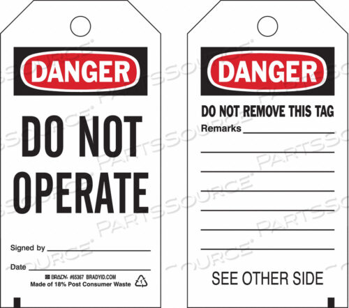OEM#: 65367DANGER DO NOT OPERATE TAG, 2 SIDED, 25/PKG, POLYESTER, 3W X 5-3/4H by Brady Americas