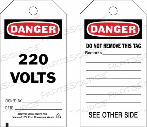 OEM#: 86539DANGER TAG 5-3/4 X 3 IN 220 VOLTS PK10 от Brady Americas
