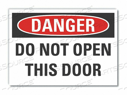 OEM#: LCU4-0443-RD_7X5REFL НАКЛЕЙКА ОПАСНО НЕ ОТКРЫВАТЬ 7 X5 от Lyle Signs Inc.