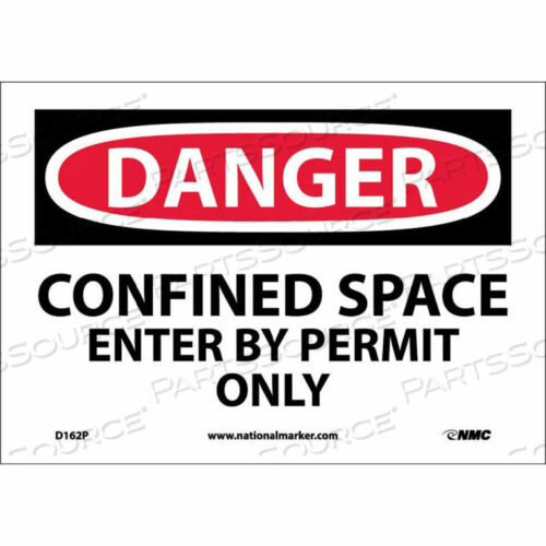 OEM#: D162PSAFETY SIGNS - DANGER CONFINED SPACE - VINYL 7H X 10W by National Marker Company