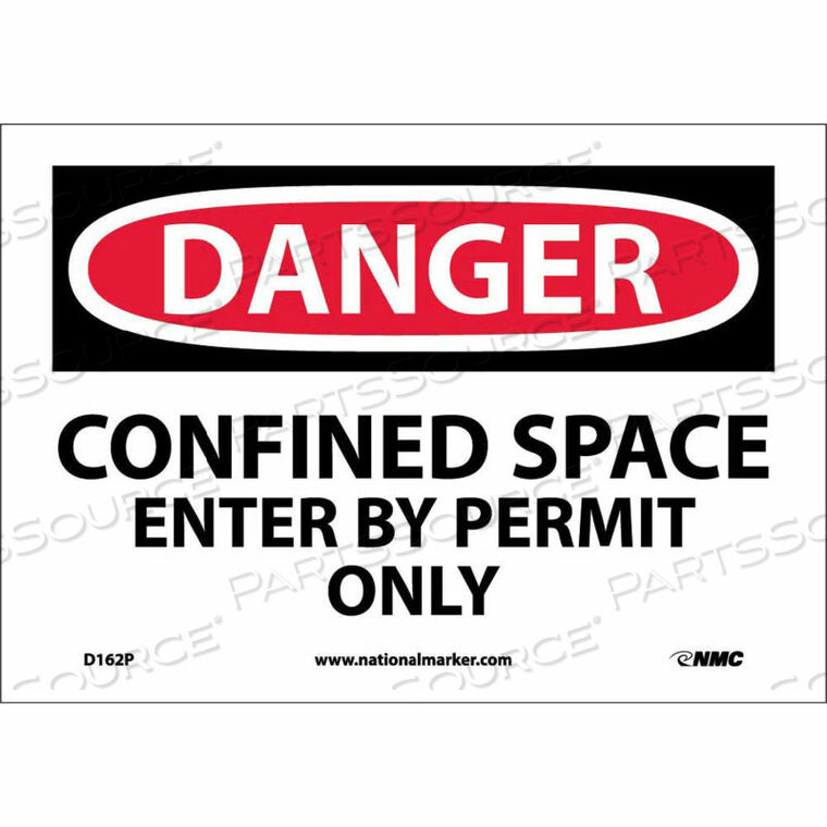 OEM#: D162PSAFETY SIGNS - DANGER CONFINED SPACE - VINYL 7H X 10W by National Marker Company