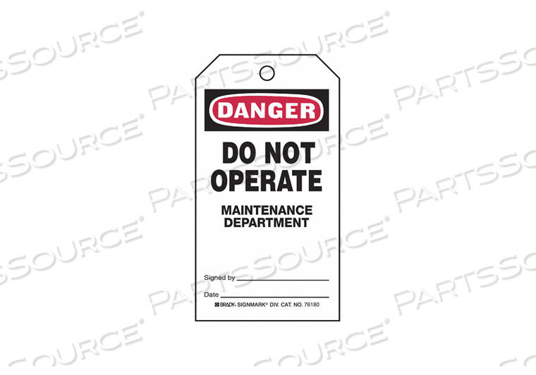 OEM#: 76180БИРКА «ОПАСНО, НЕ РАБОТАТЬ», ДВУХСТОРОННЯЯ, 25/УП, ПОЛИЭСТЕР, 3 Ш X 5-3/4 Ч от Brady Americas