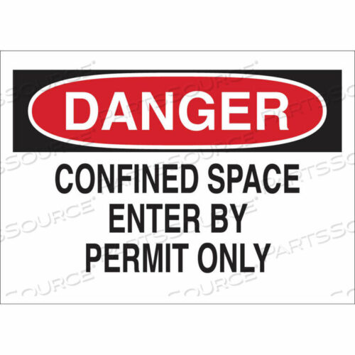 OEM#: 40989ЗНАК ОПАСНО. ЗАМКНУТОЕ ПРОСТРАНСТВО. ВХОД ТОЛЬКО ПО РАЗРЕШЕНИЮ, АЛЮМИНИЙ, 14 Ш X 10 В от Brady Americas