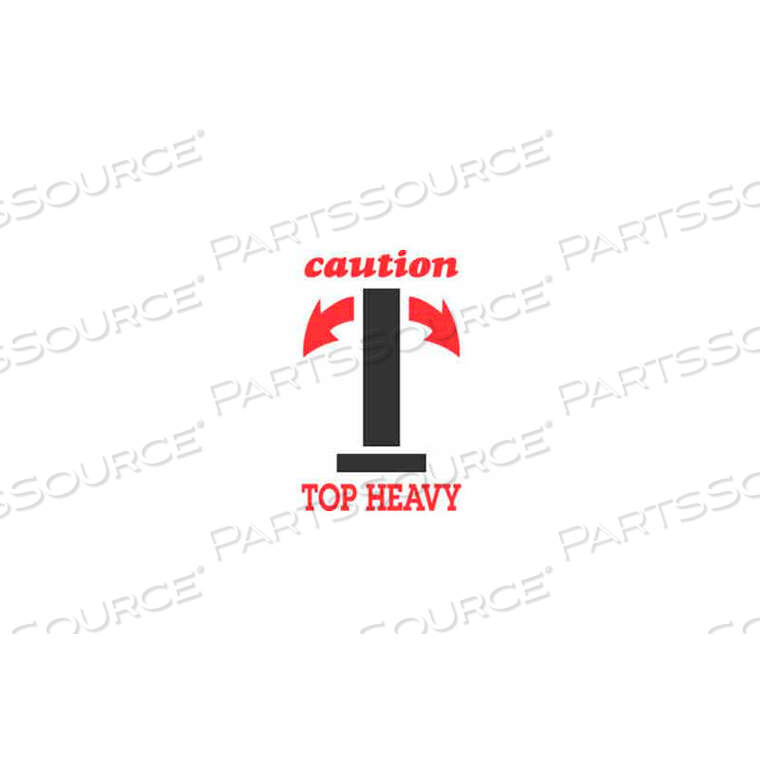 OEM#: DL1791CAUTION TOP HEAVY 4 X 6 - БЕЛЫЙ / КРАСНЫЙ / ЧЕРНЫЙ от Decker Tape Products