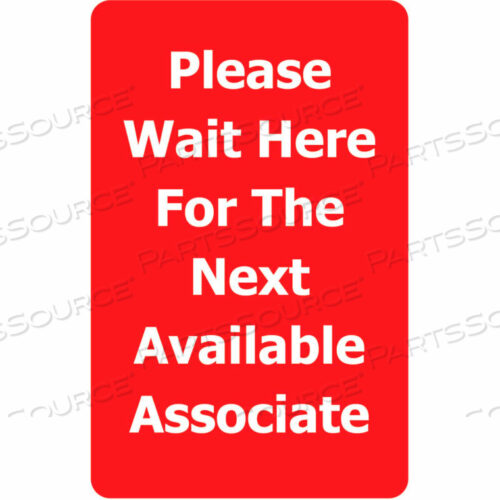 OEM#: SIGN-0711-250-21-V-S15КЛАССИЧЕСКИЙ АКРИЛОВЫЙ ЗНАК, ПОЖАЛУЙСТА, ЖДИТЕ ЗДЕСЬ, ПОЯВИТСЯ СЛЕДУЮЩИЙ, 7ШX11В, КРАСНЫЙ/БЕЛЫЙ от Tensabarrier