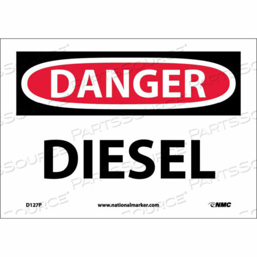 OEM#: D127PNMC ЗНАК OSHA, ОПАСНО ДИЗЕЛЬ, 7 X 10, БЕЛЫЙ/КРАСНЫЙ/ЧЕРНЫЙ от National Marker Company