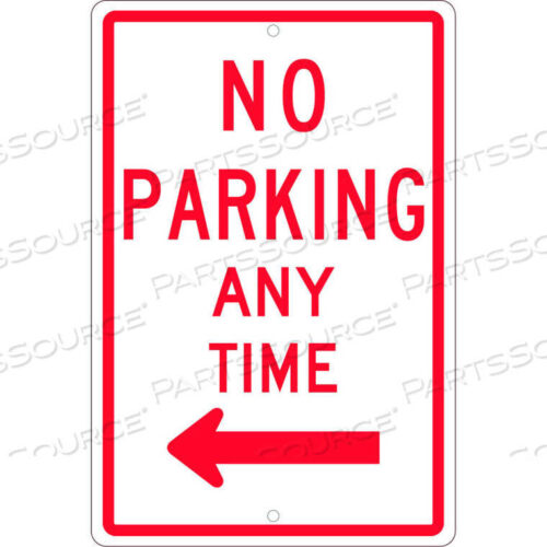 OEM#: TM015HNMC ДОРОЖНЫЙ ЗНАК, ПАРКОВКА ЗАПРЕЩЕНА В ЛЮБОЕ ВРЕМЯ, С ЛЕВОЙ СТРЕЛКОЙ, 18 X 12, БЕЛЫЙ, National Marker Company