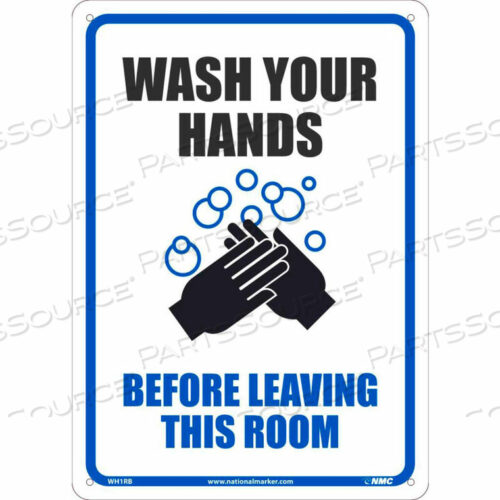 OEM#: WH1RBМОЙТЕ РУКИ ПЕРЕД ТЕМ, КАК ПОКИНУТЬ ЭТУ КОМНАТУ, ТАБЛИЧКА, 10 X 14, ПЛАСТИК, National Marker Company