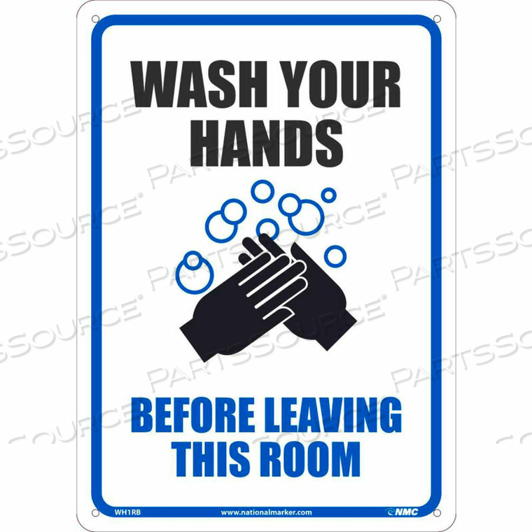 OEM#: WH1RBМОЙТЕ РУКИ ПЕРЕД ТЕМ, КАК ПОКИНУТЬ ЭТУ КОМНАТУ, ТАБЛИЧКА, 10 X 14, ПЛАСТИК, National Marker Company