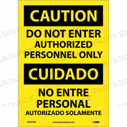 OEM#: ESC452PBЗНАК НА ВИНИЛЕ НА ДВУХ ЯЗЫКАХ - ВНИМАНИЕ, ВХОД ЗАПРЕЩЕН ТОЛЬКО ДЛЯ УПОЛНОМОЧЕННОГО ПЕРСОНАЛА от National Marker Company