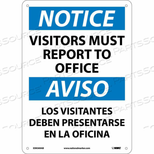 OEM#: ESN369ABBILUAL АЛЮМИНИЕВЫЙ ЗНАК - УВЕДОМЛЕНИЕ ПОСЕТИТЕЛЯМ ДОЛЖНО ЯВИТЬСЯ В ОФИС от National Marker Company