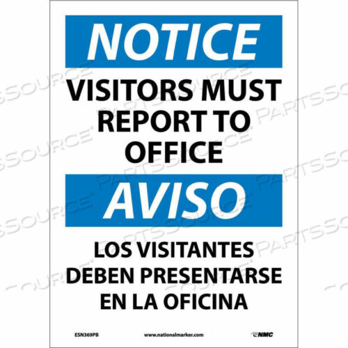 OEM#: ESN369PBBДВУХЪЯЗЫЧНАЯ ВИНИЛОВАЯ ТАБЛИЧКА - УВЕДОМЛЕНИЕ ПОСЕТИТЕЛЯМ ДОЛЖНО ЯВИТЬСЯ В ОФИС от National Marker Company