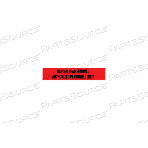 OEM#: PT53ПЕЧАТАННАЯ ЛЕНТА ДЛЯ ЗАЩИТЫ ОТ ОПАСНОСТИ - УДАЛЕНИЕ СВИНЦА ТОЛЬКО АВТОРИЗОВАННЫМ ПЕРСОНАЛОМ от National Marker Company