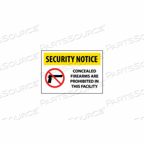 OEM#: SN12RCSECURITY NOTICE PLASTIC - CONCEALED FIREARMS ARE PROHIBITED IN THIS FACILITY by National Marker Company