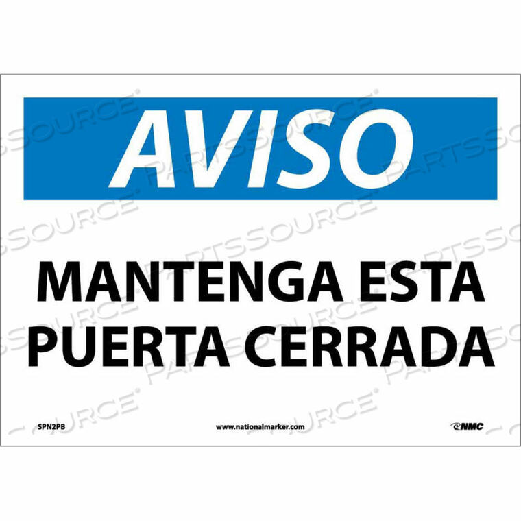 OEM#: SPN2PBSPANISH VINYL SIGN - AVISO MANTENGA ESTA PUERTA CERRADA by National Marker Company