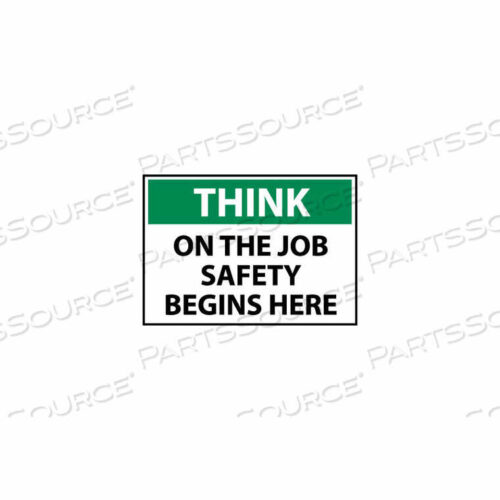 OEM#: TS106RTHINK OSHA 10X14 PLASTIC - БЕЗОПАСНОСТЬ НА РАБОЧЕМ МЕСТЕ НАЧИНАЕТСЯ ЗДЕСЬ от National Marker Company