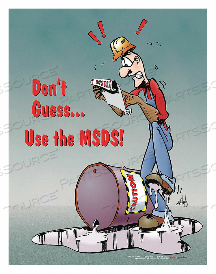 OEM#: P1311 ПЛАКАТ ПО БЕЗОПАСНОСТИ НЕ УГАДЫВАЙТЕ, ИСПОЛЬЗУЙТЕ MSDS EN от SafetyPoster