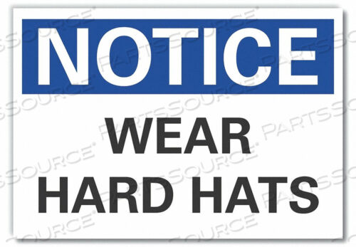 NOTICE SIGN 10 W 7 H 0.004 THICKNESS