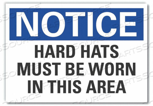 NOTICE SIGN 10 W X 7 H 0.001 THICK