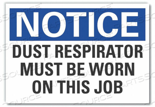 NOTICE SIGN 10 W 7 H 0.004 THICKNESS