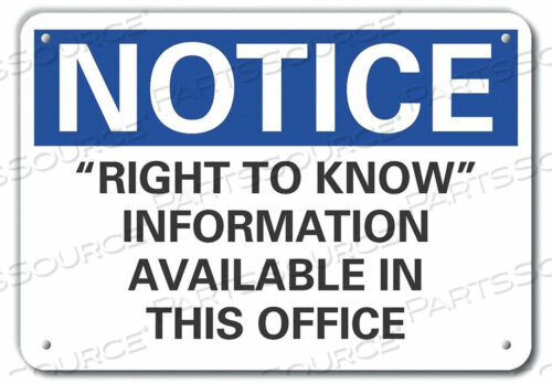 NOTICE SIGN 10 W X 7 H 0.055 THICK