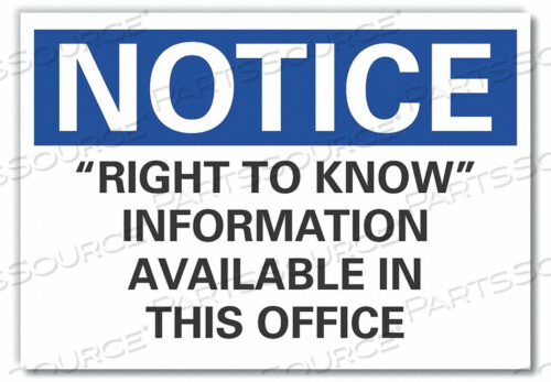 NOTICE SIGN 7 W X 5 H 0.001 THICK