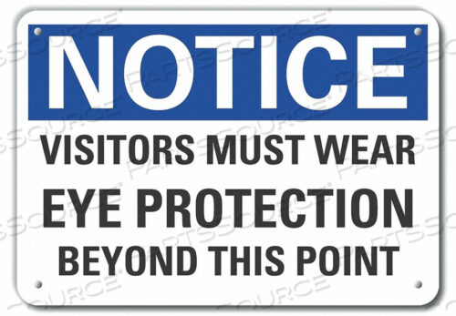 NOTICE SIGN 14 W X 10 H 0.055 THICK