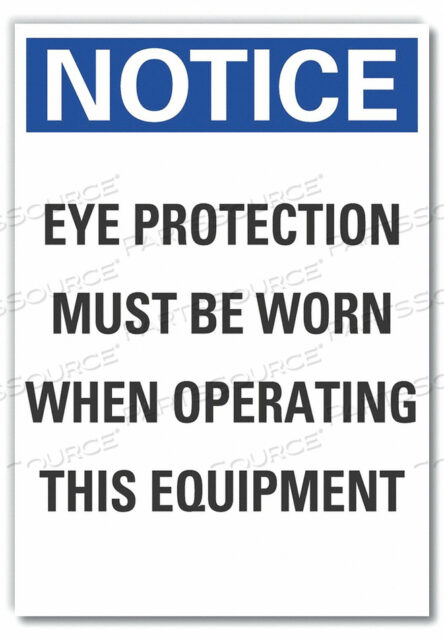 NOTICE SIGN 10 W X 7 H 0.001 THICK