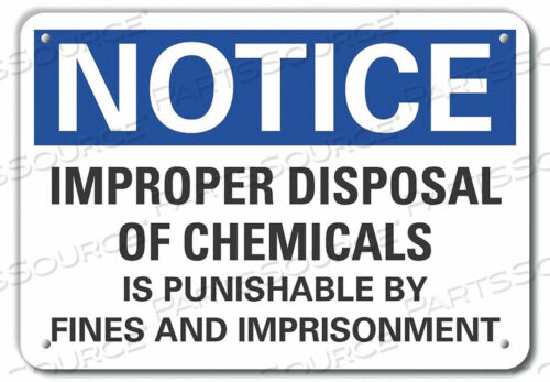 NOTICE SIGN 10 W X 7 H 0.040 THICK