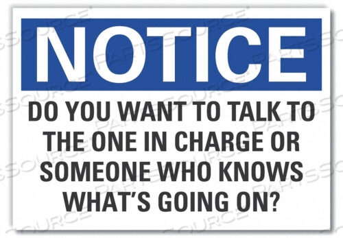 NOTICE SIGN 10 W 7 H 0.004 THICKNESS