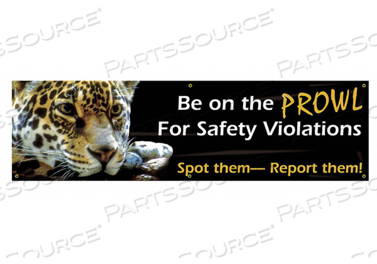 OEM#: MBR804BANNER BE ON THE PROWL 28 X 96 ДЮЙМОВ от Accuform Manufacturing, Inc.