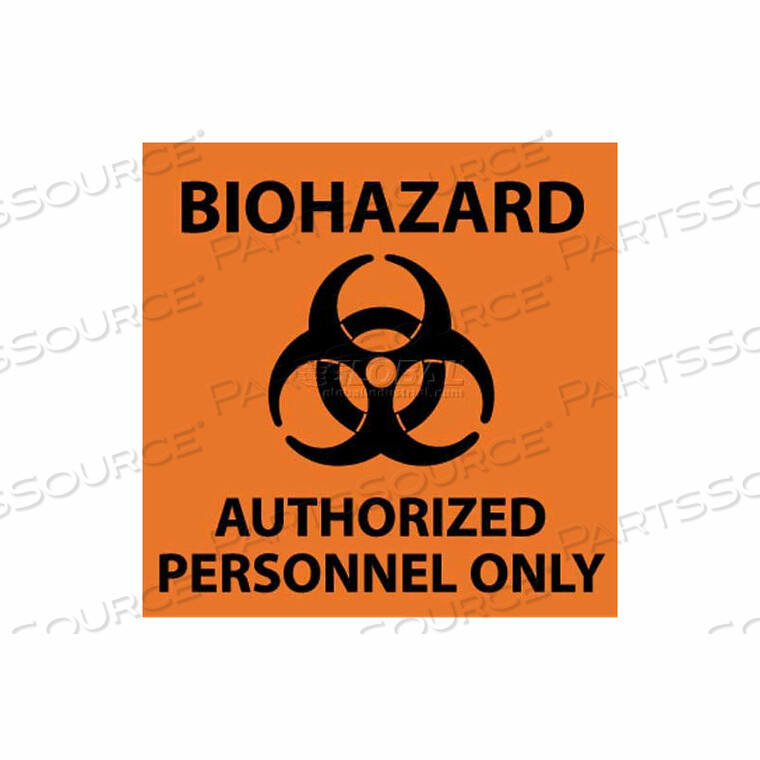 OEM#: S93RNMC SEE SIGN, BIOHAZARD AUTHORIZED PERSONNEL ONLY, 7 X 7, ORANGE/BLACK by National Marker Company