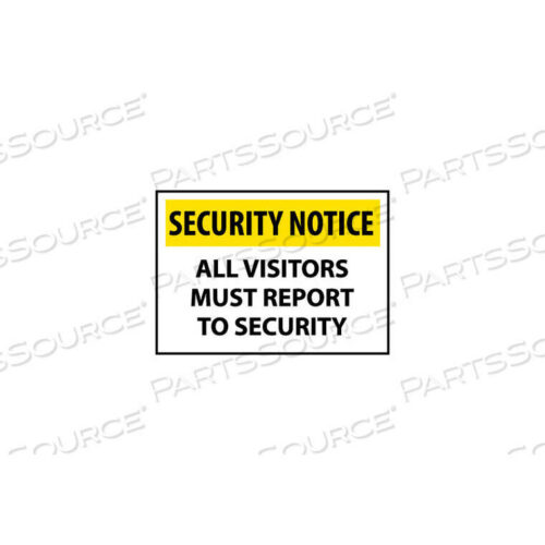 OEM#: SN11RCБЕЗОПАСНОСТЬ УВЕДОМЛЕНИЕ ПЛАСТИКОВОЕ - ВСЕ ПОСЕТИТЕЛИ ДОЛЖНЫ ЯВИТЬСЯ В СЛУЖБУ БЕЗОПАСНОСТИ от National Marker Company