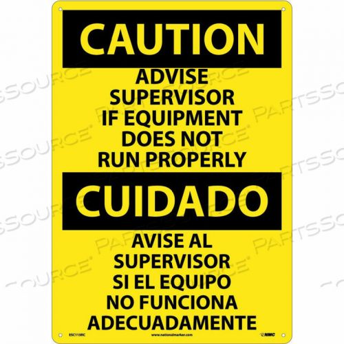 OEM#: ESC113RCДВУХЪЯЗЫЧНЫЙ ПЛАСТИКОВЫЙ ЗНАК - ВНИМАНИЕ! СООБЩИТЕ РУКОВОДИТЕЛЮ, ЕСЛИ ОБОРУДОВАНИЕ НЕ РАБОТАЕТ от National Marker Company