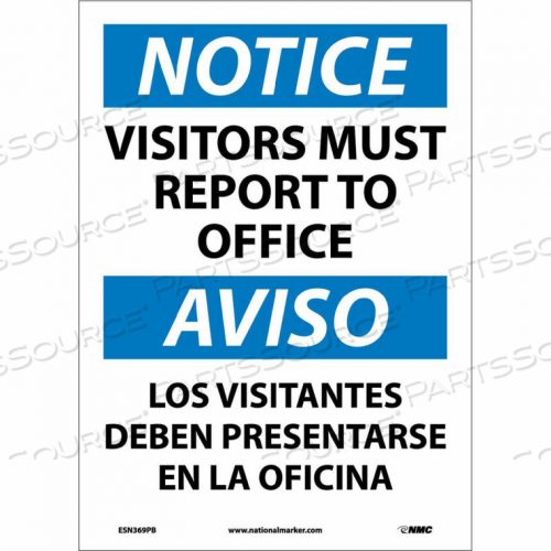 OEM#: ESN369PBBДВУХЪЯЗЫЧНАЯ ВИНИЛОВАЯ ТАБЛИЧКА - УВЕДОМЛЕНИЕ ПОСЕТИТЕЛЯМ ДОЛЖНО ЯВИТЬСЯ В ОФИС от National Marker Company